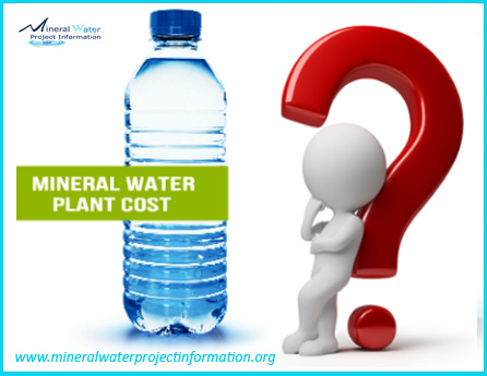 How to Calculate Your Mineral Water Plant Cost – Mineral Water